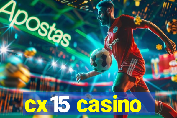 cx15 casino